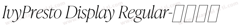 IvyPresto Display Regular字体转换
